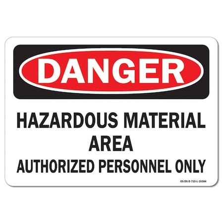 Signmission Safety Sign, OSHA Danger, 3.5" Height, 5" Width, Hazardous Material Authorizd, Landscape, 10PK OS-DS-D-35-L-19384-10PK